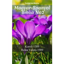TruthBeTold Ministry - Magyar-Spanyol Biblia No2 (e-könyv)