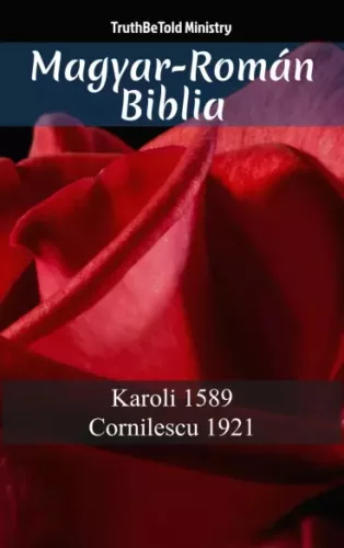 TruthBeTold Ministry - Magyar-Román Biblia (e-könyv)