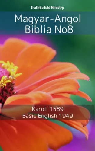 TruthBeTold Ministry - Magyar-Angol Biblia No8 (e-könyv)