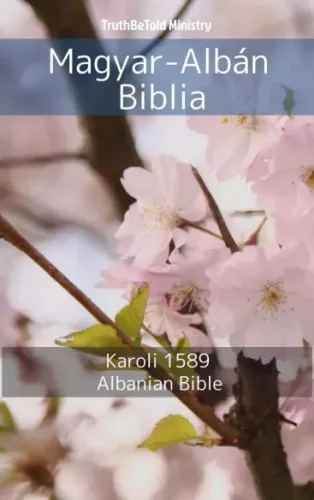 TruthBeTold Ministry - Magyar-Albán Biblia (e-könyv)