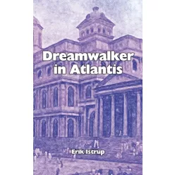 Erik Istrup - Dreamwalker in Atlantis (e-könyv)