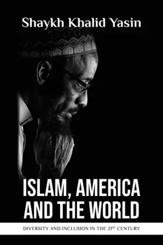 Khalid Yasin - Islam, America and the World (e-könyv)