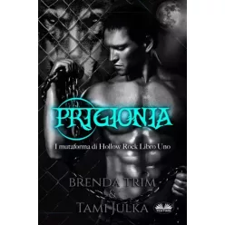 Brenda Trim, Tami Julka - Prigionia (e-könyv)