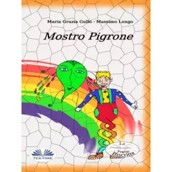 Massimo Longo - Mostro Pigrone (e-könyv)