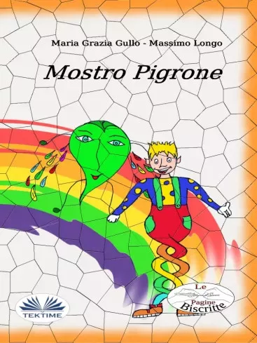 Massimo Longo - Mostro Pigrone (e-könyv)