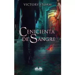 Victory Storm - Cenicienta De Sangre (e-könyv)