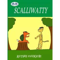 Rotimi Ogunjobi - Scalliwatty (e-könyv)