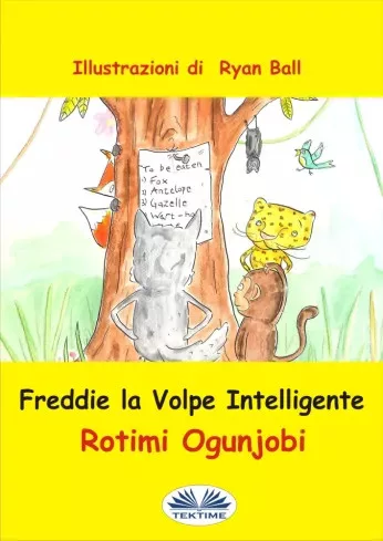 Rotimi Ogunjobi - Freddie La Volpe Intelligente (e-könyv)