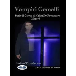 Amy Blankenship - Vampiri Gemelli (e-könyv)