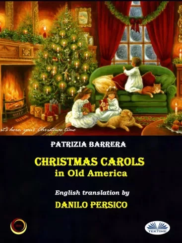 Patrizia Barrera - Christmas Carols In Old America (e-könyv)
