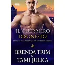 Brenda Trim - Il Guerriero Disonesto (e-könyv)