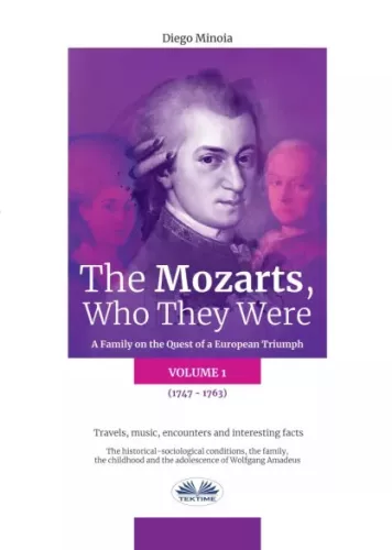 Diego Minoia - The Mozarts, Who They Were (Volume 1) (e-könyv)