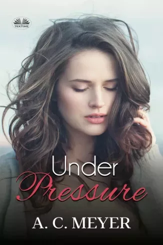 A. C. Meyer - Under Pressure (e-könyv)