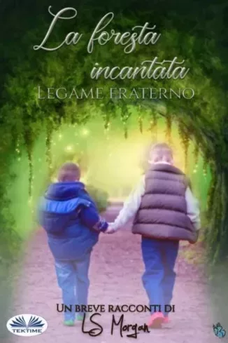 L. S. Morgan - La Foresta Incantata (e-könyv)