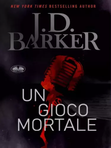 J.D. Barker - Un Gioco Mortale (e-könyv)
