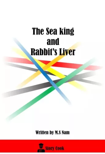 M.S Nam - The Sea King and Rabbit's Liver (e-könyv)