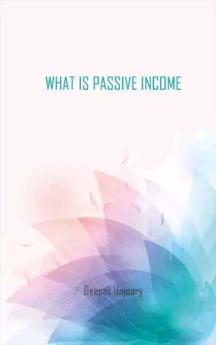 Deepak Chopra - What Is Passive Income (e-könyv)