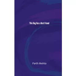 Parth Mehta - This Dog Has a Best Friend (e-könyv)