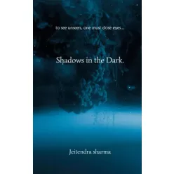 Jeitendra Sharma - Shadows in the Dark (e-könyv)