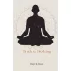 Rajiv K Rout - Truth or Nothing (e-könyv)