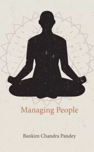 Bankim Chandra Pandey - Managing People (e-könyv)