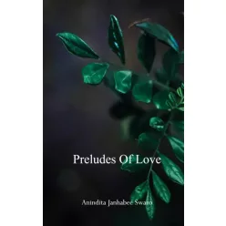Anindita Janhabee Swaro - Preludes of Love (e-könyv)