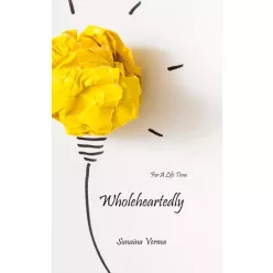 Sunaina Verma - Wholeheartedly (e-könyv)