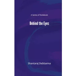 Shantaraj Debbarma - Behind the Eyes (e-könyv)