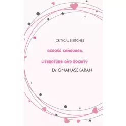   Dr Gnanasekaran - Across Language, Literature And Society (e-könyv)