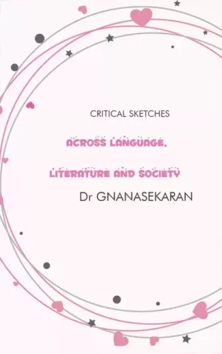 Dr Gnanasekaran - Across Language, Literature And Society (e-könyv)