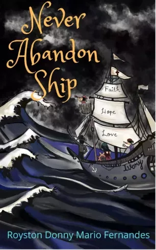 Royston Donny Mario Fernandes - Never Abandon Ship (e-könyv)
