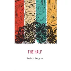Faisal Zagoo - The Half (e-könyv)