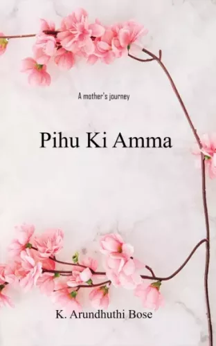 K. Arundhuthi Bose - Pihu Ki Amma (e-könyv)