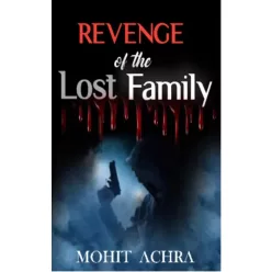 Mohit Achra - Revenge Of The Lost Family (e-könyv)
