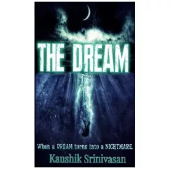 Kaushik Srinivasan - The Dream (e-könyv)