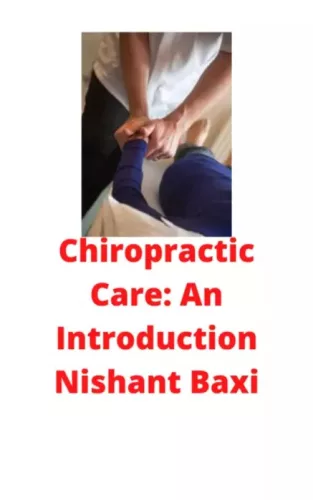 Nishant Baxi - Chiropractic Care An Introduction (e-könyv)