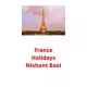 Nishant Baxi - France Holidays (e-könyv)