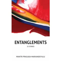 Mantri Pragada Markandeyulu - Entanglements (e-könyv)