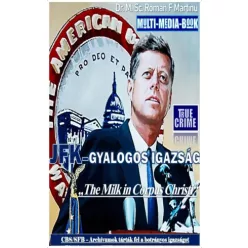   Dr.M.Sc. Roman F. Martinu - JFK – Gyalogos Igazság (e-könyv)