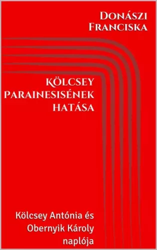 Donászi Franciska - Kölcsey Parainesisének hatása (e-könyv)