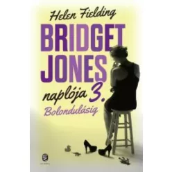 Helen Fielding - Bolondulásig (e-könyv)