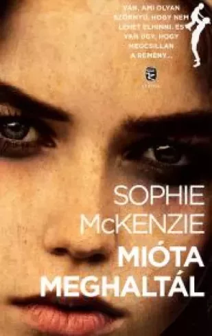 Sophie McKenzie - Mióta meghaltál (e-könyv)