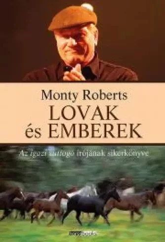 Monty Roberts - Lovak és emberek (e-könyv)