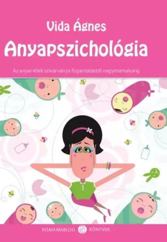 Vida Ágnes - Anyapszichológia (e-könyv)