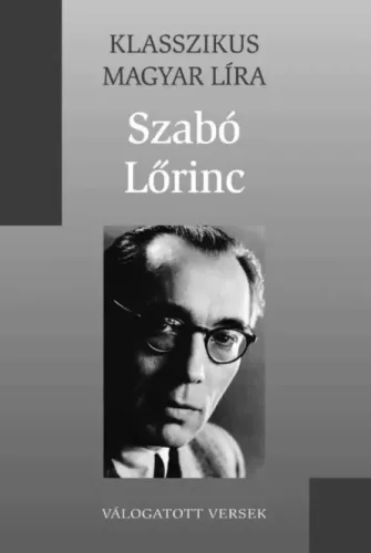 Szabó Lőrinc - Szabó Lőrinc válogatott versei (e-könyv)