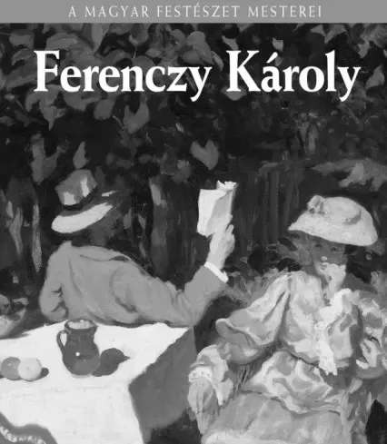 Sármány-Parsons Ilona - Ferenczy Károly (e-könyv)
