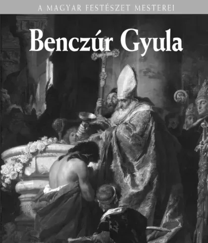 Szvoboda Dománszky Gabriella - Benczúr Gyula (e-könyv)