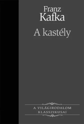 Franz Kafka - A kastély (e-könyv)
