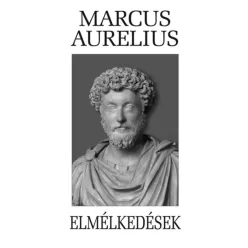 Marcus Aurelius - Elmélkedések (e-könyv)