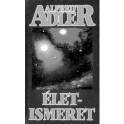 Alfred Adler - Életismeret (e-könyv)